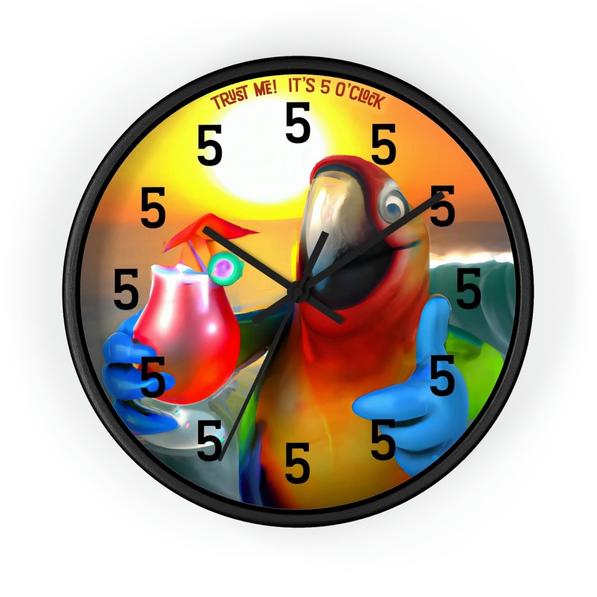 Trust Me! It's 5 O'Clock - Wall Clock - The Tiki Yard - Wall Clocks